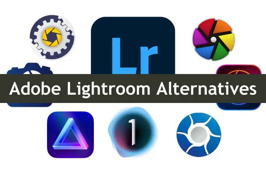 Adobe Lightroom Alternatives